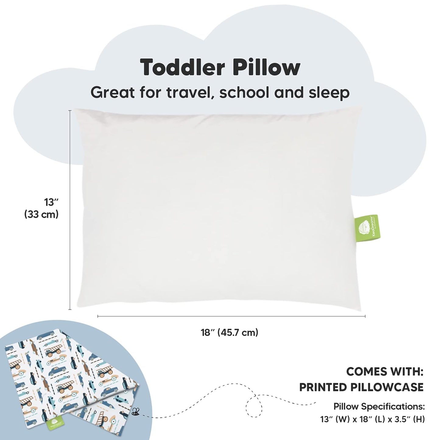 Toddler Travel Pillow with Organic Cotton Pillowcase - 13x18 My Little Dreamy Design, Soft & Breathable, Machine Washable, Ideal for Ages 2-5 (Vroom)